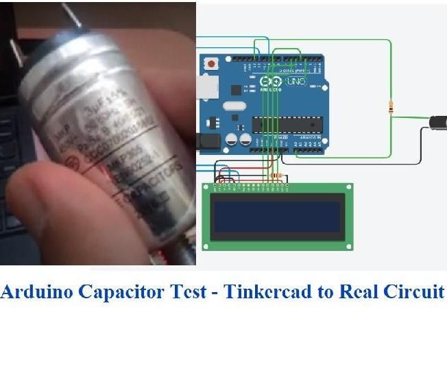 Arduino Capacitor Measurement - Tinkercad Simulation to the Real Circuit
