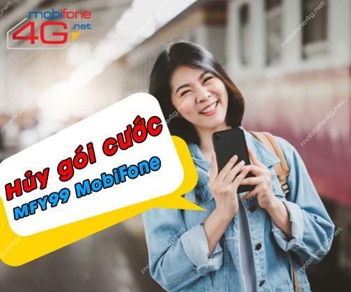 Hướng Dẫn Hủy Gói Nhóm MFY99 MobiFone
